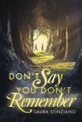 Don’t Say You Don’t Remember