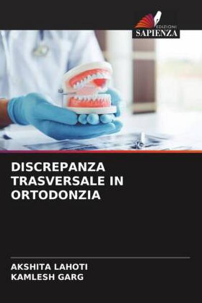DISCREPANZA TRASVERSALE IN ORTODONZIA