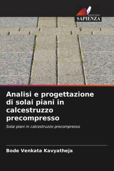 Analisi e progettazione di solai piani in calcestruzzo precompresso