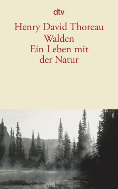 Walden, Ein Leben mit der Natur