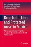 Drug Trafficking and Protected Areas in Mexico