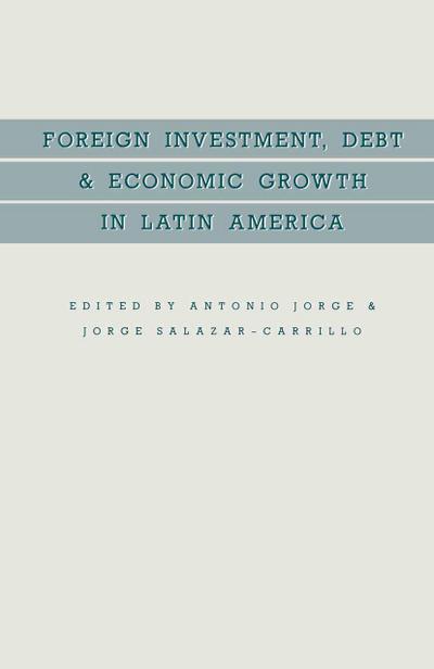 Foreign Investment, Debt and Economic Growth in Latin America