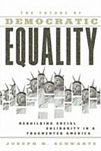 Future Of Democratic Equality