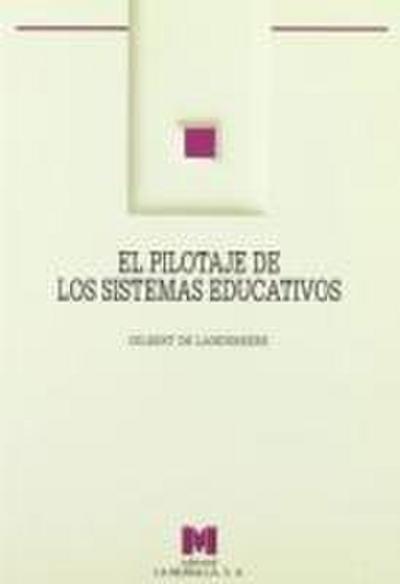 El pilotaje de los sistemas educativos
