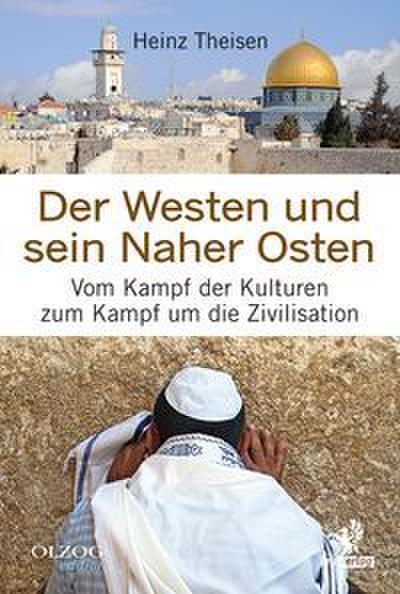 Der Westen und sein Naher Osten