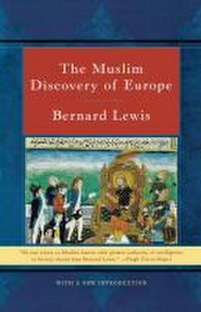 The Muslim Discovery of Europe