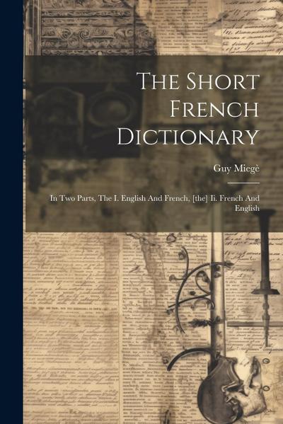 The Short French Dictionary
