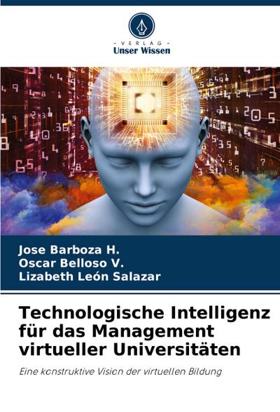 Technologische Intelligenz für das Management virtueller Universitäten