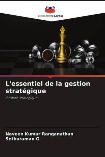 L’essentiel de la gestion stratégique