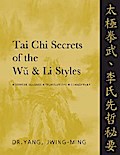 Tai Chi Secrets of the Wu & Li Styles