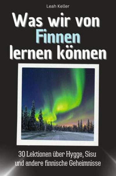Was wir von Finnen lernen können