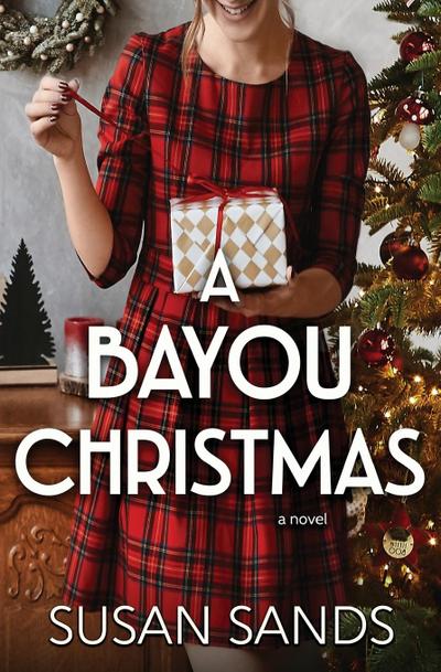 Sands, S: Bayou Christmas