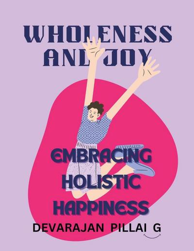 G, D: Wholeness and Joy