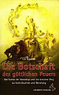 Die Botschaft des göttlichen Feuers