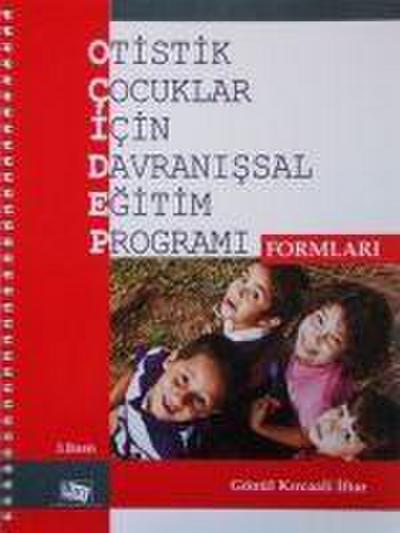Otistik Cocuklar Icin Davranissal Egitim Programi Formlari