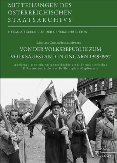 Von der Volksrepublik zum Volksaufstand in Ungarn 1949-1957