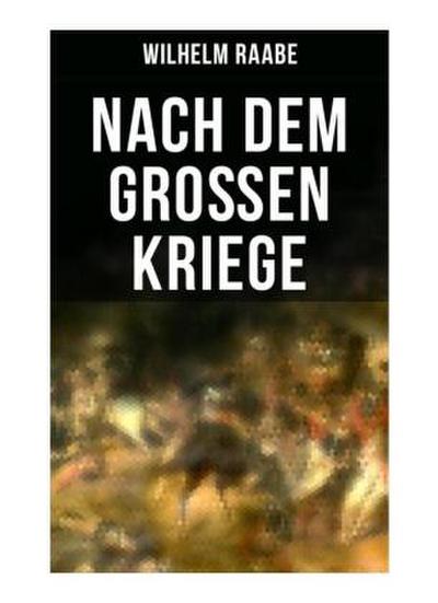 Nach dem Großen Kriege