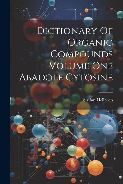 Dictionary Of Organic Compounds Volume One Abadole Cytosine