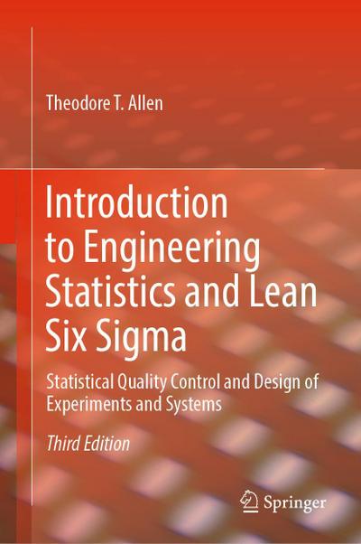 Introduction to Engineering Statistics and Lean Six Sigma