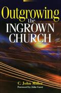 Outgrowing the Ingrown Church