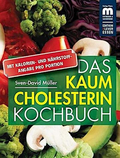 Das kaum Cholesterin Kochbuch
