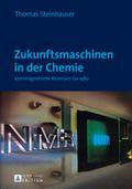 Zukunftsmaschinen in der Chemie