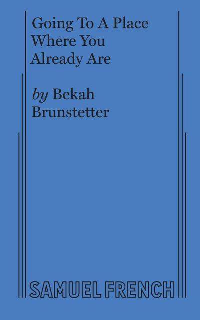 Going to a Place Where You Already Are