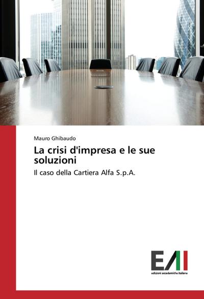 La crisi d’impresa e le sue soluzioni