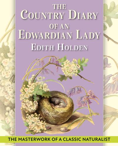 The Country Diary of An Edwardian Lady