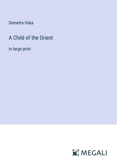 A Child of the Orient