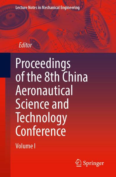 Proceedings of the 8th China Aeronautical Science and Technology Conference