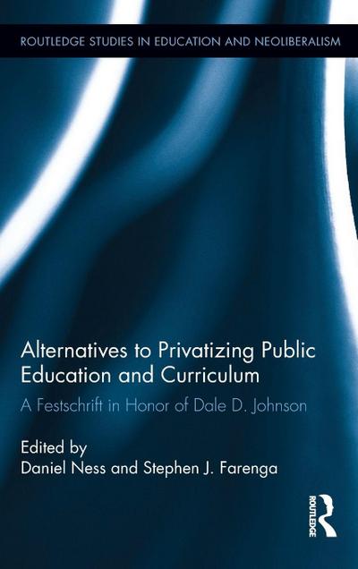 Alternatives to Privatizing Public Education and Curriculum