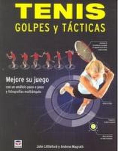 Tenis : golpes y tácticas