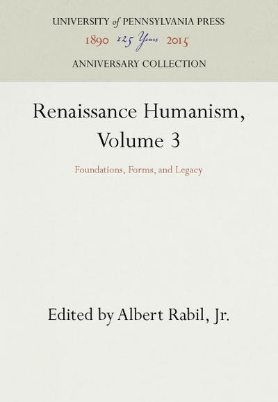 Renaissance Humanism, Volume 3