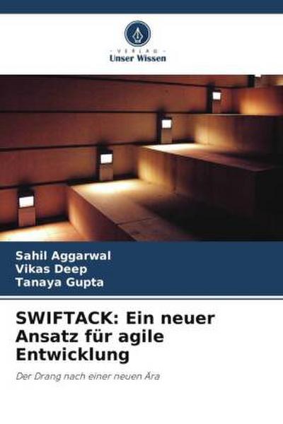 SWIFTACK: Ein neuer Ansatz für agile Entwicklung
