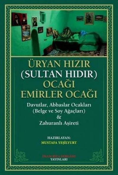 Üryan Hizir Sultan Hidir Ocagi Emirler Ocagi