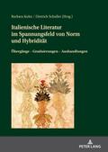 Italienische Literatur im Spannungsfeld von Norm u