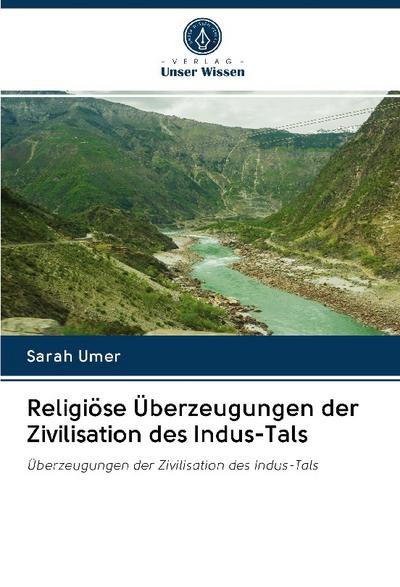 Religiöse Überzeugungen der Zivilisation des Indus-Tals - Sarah Umer