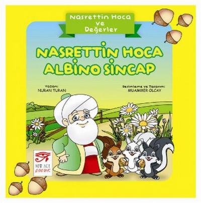 Nasrettin Hoca ve Degerler - Nasrettin Hoca Albino Sincap