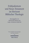 Frühjudentum und Neues Testament im Horizont Biblischer Theologie