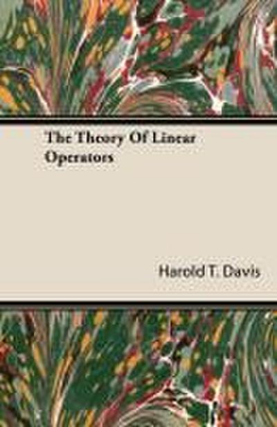 The Theory Of Linear Operators