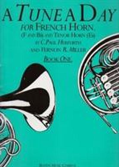 A Tune A Day For French Horn Book One