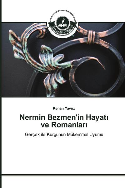Nermin Bezmen’in Hayat¿ ve Romanlar¿