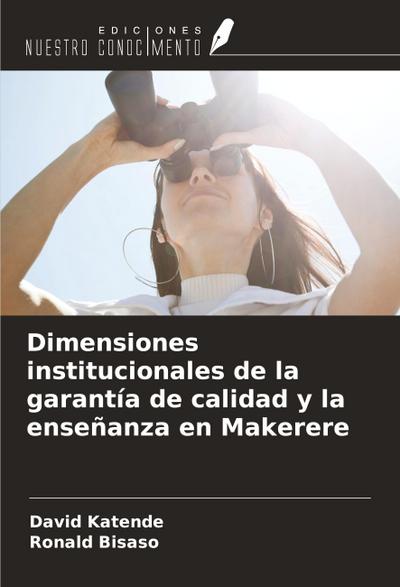 Dimensiones institucionales de la garantía de calidad y la enseñanza en Makerere