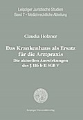 Das Krankenhaus als Ersatz für die Arztpraxis: die