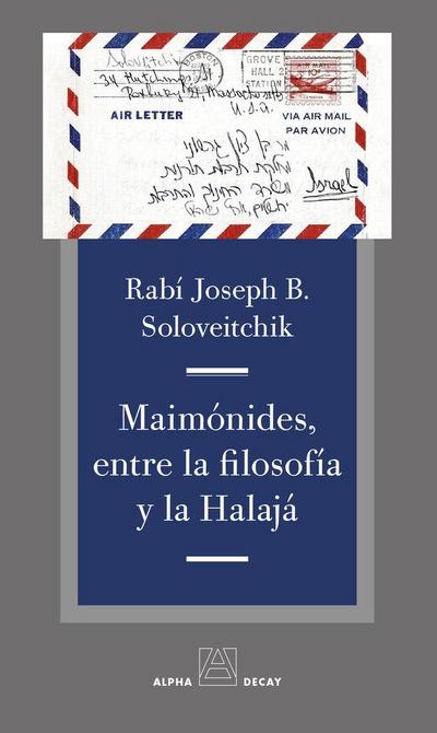 Maimonides, entre la filosofia y la Halajá