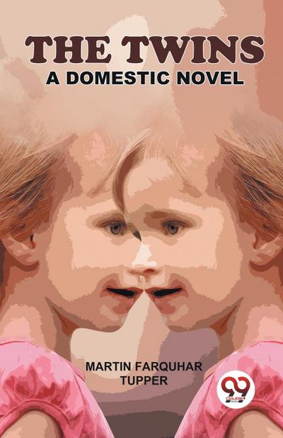 The Twins A Domestic Novel