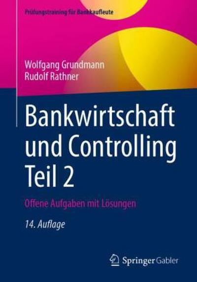 Bankwirtschaft und Controlling Teil 2