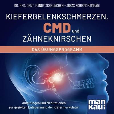 Kiefergelenkschmerzen, CMD und Zähneknirschen. Das Übungsprogramm