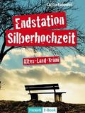 Endstation Silberhochzeit
